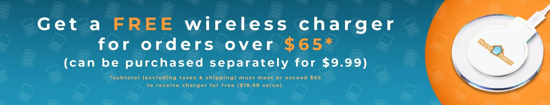 Free Wireless Charger On Orders Over 65